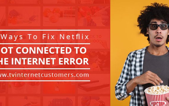 Howto Fix Netflix Not Connected To Internet Error