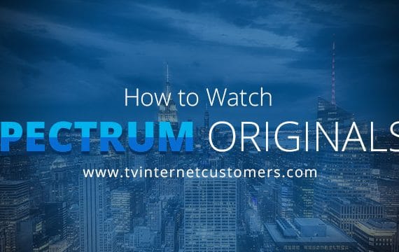 How to Watch Spectrum Originals