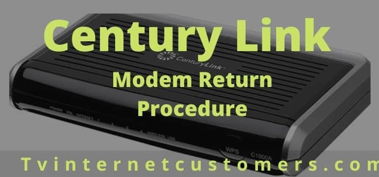Century Link Return Modem